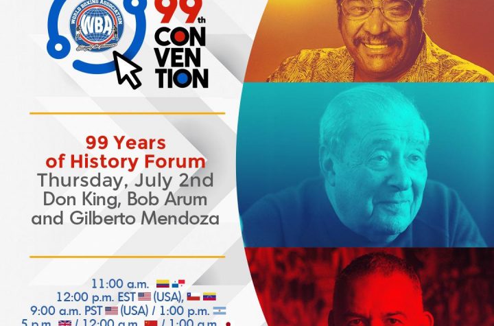 Don King will host, together with Bob Arum, a forum at the WBA 99th Convention