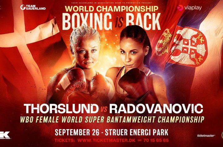 Dina Thorslund Defends Her WBO World Junior Featherweight Title Against Former World Champion Nina Radovanovic