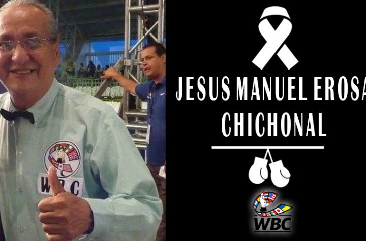The WBC mourns the passing of Jesús Erosa Chichonal