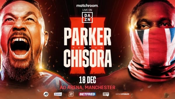Joseph Parker vs Derek Chisora ​​2 this Saturday Dec 18 in Manchester